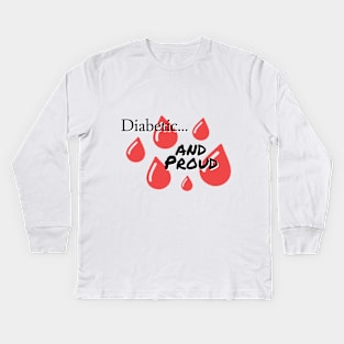 Diabetic and Proud Kids Long Sleeve T-Shirt